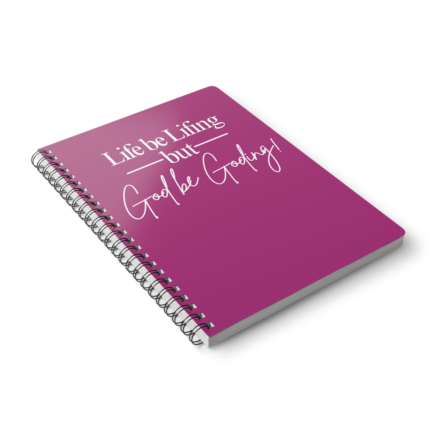 But God Be Goding, Notebook