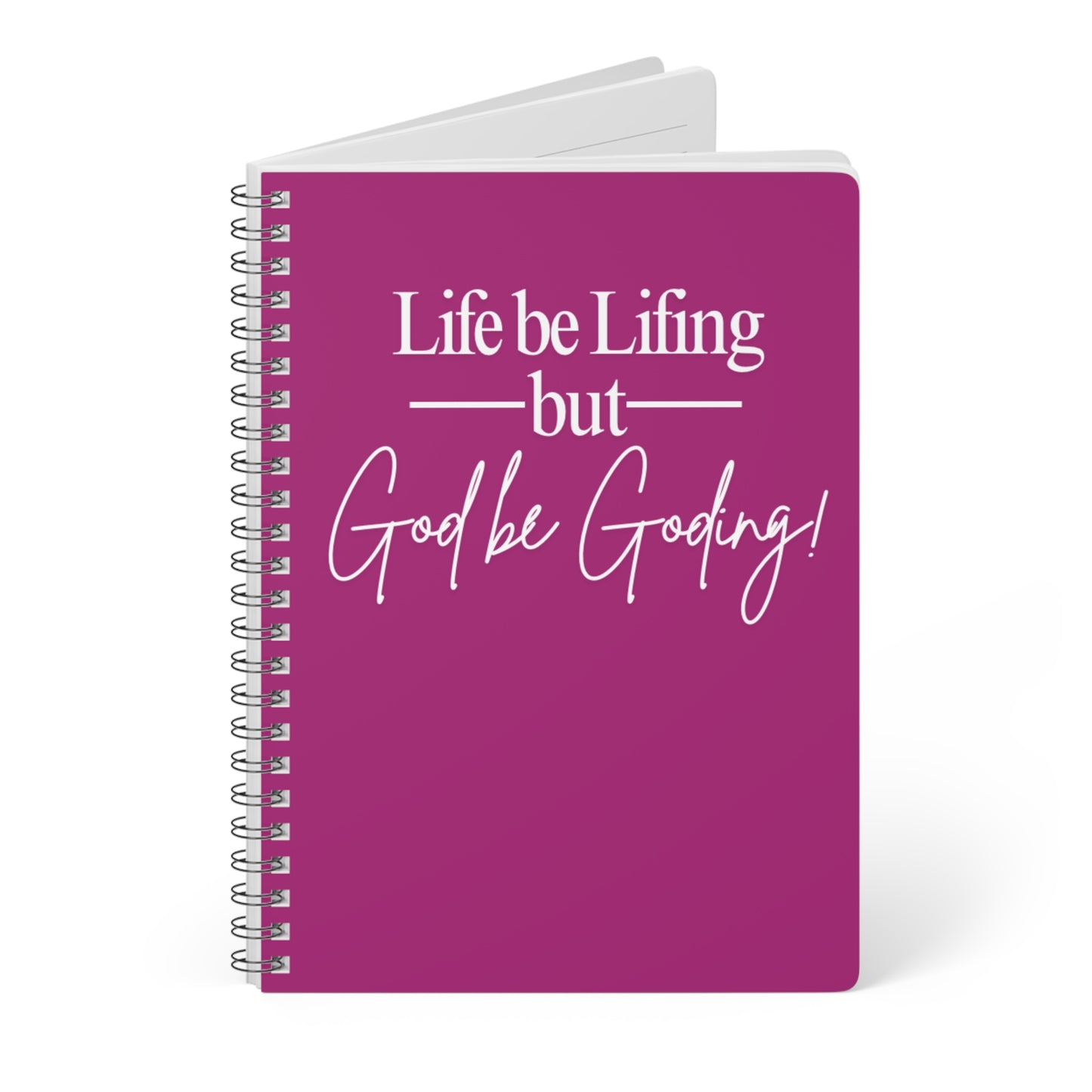 But God Be Goding, Notebook