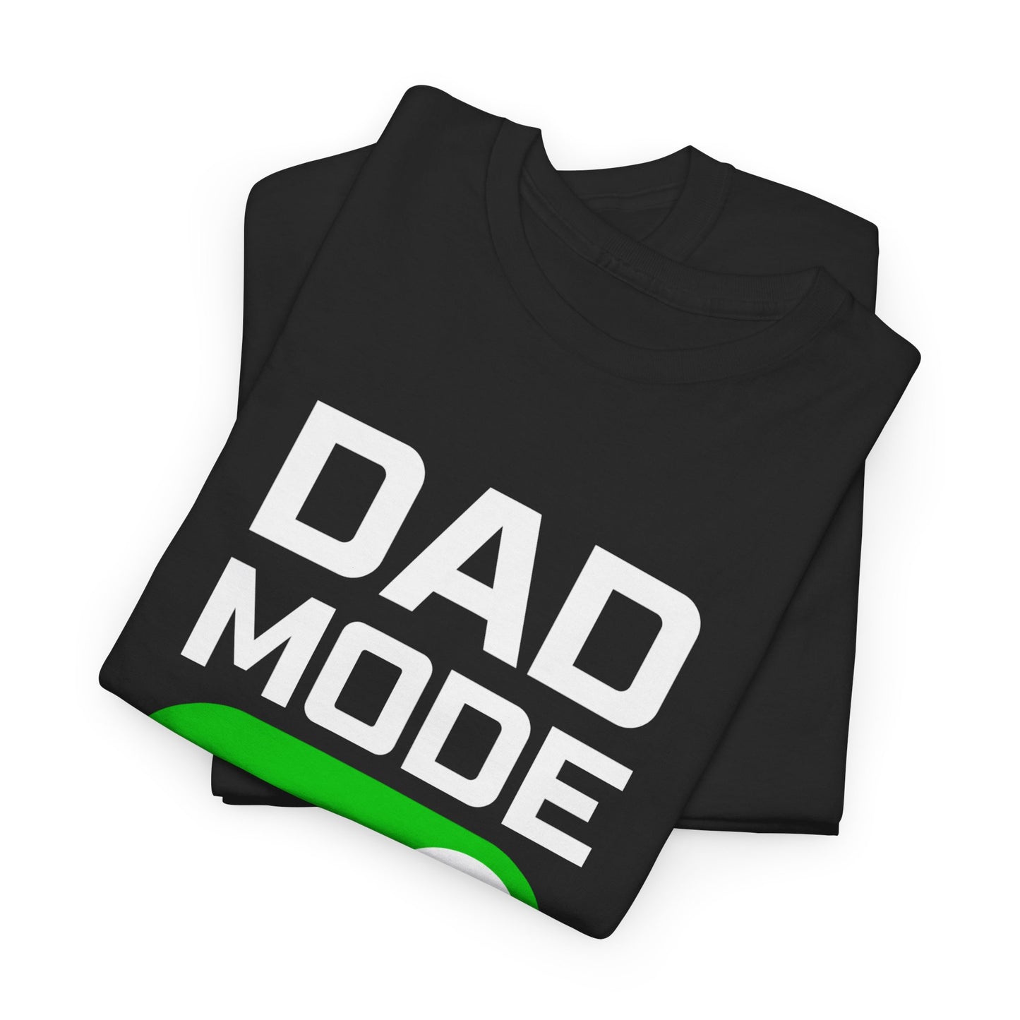Dad Mode On T-Shirt