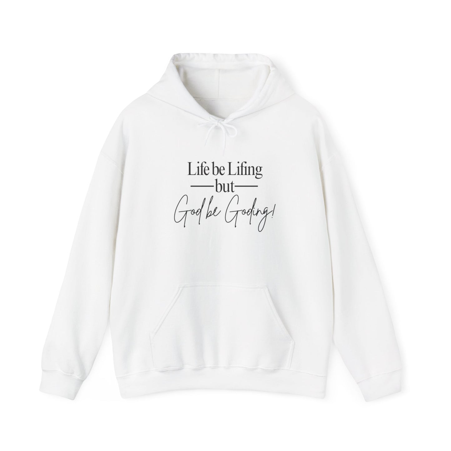 God Be Goding Sweatshirt(Black Writing)