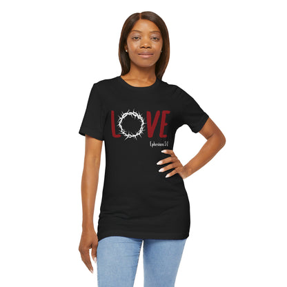 Love Crown Unisex Tee - Scripture Ephesians 5:2