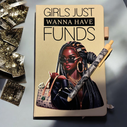 “Girls Just Want to Have Funds” Journal