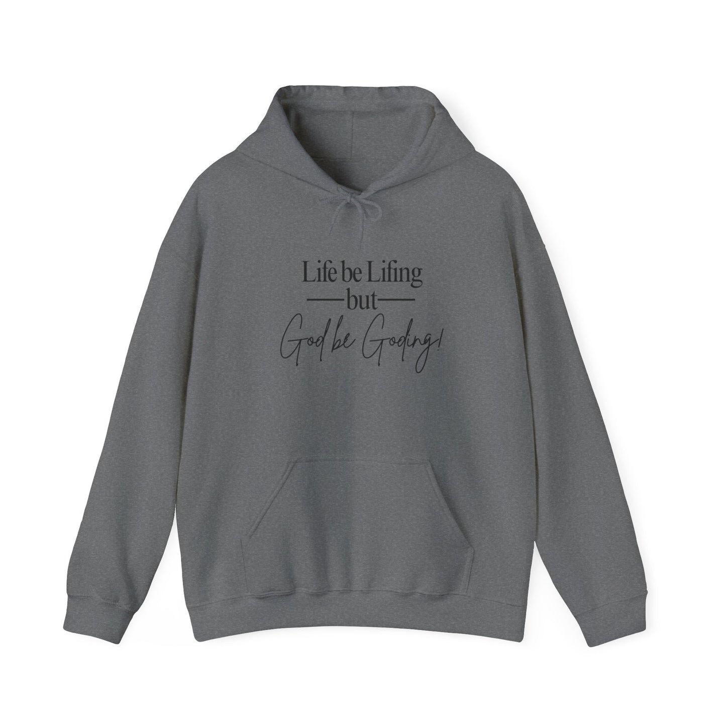 God Be Goding Sweatshirt(Black Writing)